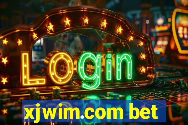 xjwim.com bet